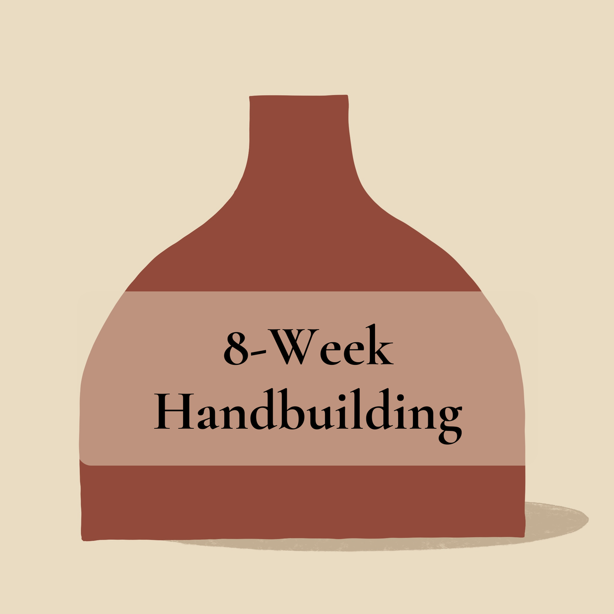 8-Week Handbuilding Course, Sundays